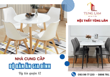 Nội Thất Tùng Lâm cung cấp bộ bàn ăn gia đình uy tín quận 12 TPHCM